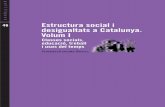Estructura social i desigualtats a Catalunya. Volum I · El Panel de Desigualtats Socials a Catalunya (PaD) és una enquesta 46 longitudinal per a l’estudi de l’estructura i les
