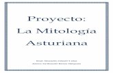Proyecto: La Mitología Asturiana - procomun.educalab.es · se recogen los distintos personajes de la mitología asturiana, con sus características principales y lugar en donde habitan,