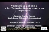 Variabilidad del clima y los Tornados/tiempo severo en ... · y los Tornados/tiempo severo en ... Uruguay y el sur de Paraguay y de Brasil 2. PARTES DE LA PRESENTACIÓN 1. Las series