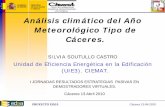 Análisis climático del Año Meteorológico Tipo de Cáceres.proyectoedea.com/pdf/jornadasPasivas/12.40h.Analisis_Clim_del_Ano... · las variables climatológicas recogidas en observatorios