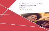 Informe Anual del LIBRO DIGITAL 2018 - libranda.com · 9. El mercado del libro digital en lengua española en 2018 3. En 2018 el crecimiento del libro digital en unidades vendidas