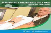 Diagnóstico y tratamiento de la epoc - AAMR · 8 10 19 34 ¿Qué es la EPOC? yyLa EPOC en Argentina. ¿Cómo realizar el diagnóstico de la EPOC? yy¿En quiénes sospechar EPOC y