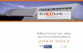 Memoria de actividades 2010-2012 - CiTIUS · Juan Carlos Pichel Campos Investigador Isidro Parga Pondal 1.2. Persoal investigador non adscrito O CiTIUS conta con máis de 60 investigadores