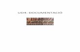 UD4: DOCUMENTACIÓ - blocs.xtec.cat · C1. Operacions administratives i documentació sanitària Ud4. Documentació 3 • Quan una entitat treballa amb varis documents, els sol tenir