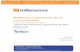 Reflexión y desarrollo de la eco-economíaecodes.org/docs/Informe_final_Proyecto_ENECO.pdf · Infonomia Zero Factory SL Av. Icària 205 · 08005 Barcelona (Spain) T. (+34) 932 240