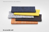 Mantenimiento de tejidos - kvadrat.dk · La limpieza periódica es importante para que el tejido para tapizado se conserve en mejor estado y prolongar así su vida útil. El polvo
