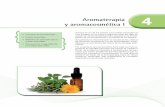 Aromaterapia 4 y aromacosmética I - esteticaywellness.com · Aromaterapia y aromacosmética I • Concepto de aromaterapia • Aceites esenciales • Métodos de aplicación de los