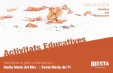 Activitats Educatives - riostabarcelona.com · Activitats Educatives CURS 2018-2019 Descobreix el gòtic de Barcelona a Santa Maria del Mar i a Santa Maria del Pi PRIMÀRIA ESO BATXILLERAT
