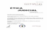 ÉTICA JUDICIAL · necesariamente refleja la opinión de la Contraloría de Servicios, del Consejo de Notables o de la Secretaría Técnica de Ética y Valores del Poder Judicial.