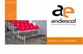 SISTEMA DE GRADERIAS - andescol.com€¦ · En ANDESCOL diseñamos, desarrollamos, fabricamos y comercializamos productos para obras de construcción, mantenimiento y entretenimiento,