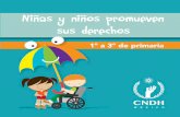 Niñas y niños promueven - cndh.org.mx · Miriam Miranda Diseño e ilustraciones: Irene Vázquez del Mercado E. PVG Impreso en México. Contenido 5 u Presentación 7 u Bienvenida