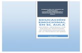 EDUCACIÓN EMOCIONAL EN EL AULA - educa.jcyl.es · diseño de actividades y materiales de educación emocional” dentro del Proyecto de Formación de Equipo de Profesores “Educación