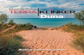 Duna - terraklinker.com · Duna Suave como la arena Presentamos nuestra nueva colección Duna Gracias al esfuerzo y mantenimiento de nuestro compromiso en defensa del medio ambiente,