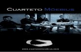 Cuarteto Möebiuscuartetomoebius.com/archivos/dossier_moebius_2016.pdf · 3 Cuarteto Möebius cuarteto de saxofones möebius El cuarteto de saxofones Möebius se crea en el año 2009
