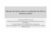 Efectos de China sobre la captación de IED en América Latina€¦ · Máximo Verosímil – Binomial Negativa. • La especificación del modelo a estimar es la siguiente: Con ln