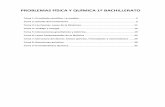 PROBLEMAS FÍSICA Y QUÍMICA 1º BACHILLERATOmultiblog.educacion.navarra.es/lcordonm/files/2018/08/Problemas-FQ1B-18-19.pdf · Estudio del movimiento -5-TEMA 2: ESTUDIO DEL MOVIMIENTO