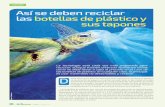 ECOLOGA Así se deben reciclar las botellas de plástico y ... ecologia tapones.pdf · Son frases que calan más en la sociedad. Aunque para muchos pueda resultar perezoso, el reciclaje