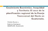 Crecimiento Económico, Inequidad y Territorio: El caso de ... · Articulación de la planificación del desarrollo territorial al presupuesto, incluyendo el carácter normativo a