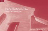 La antroposofía y el Goetheanum · 4 Escuela Superior para la Ciencia Espiritual La Escuela Libre Superior para la Ciencia Espiritual es el centro de la Sociedad Antroposófica General.