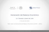 Generación del Balance Económico - AMIS GLL Taller... · AGENDA • El Balance Económico. (Desarrollo conceptual y principales cambios en la generación del Balance Económico).