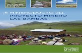 MINERODUCTO DEL PROYECTO MINERO LAS BAMBAScooperaccion.org.pe/wp-content/uploads/2015/07/Mineroducto-Las-Bambas.pdf · mina como el “derecho de vía” y tendrá un uso de carácter