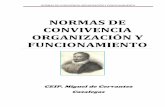 NORMAS DE CONVIVENCIA ORGANIZACIÓN Y FUNCIONAMIENTOceip-migueldecervantescazalegas.centros.castillalamancha.es/sites/ceip... · Por ello, las Normas de Convivencia, Organización