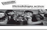 Cuaderno de Apoyo Didáctico Metodología activa fileIntroducción I. Fundamentación 51.1 ¿Por qué metodología activa? 1.2 10La metodología activa y un enfoque por compentecias