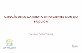 CIRUGÍA DE LA CATARATA EN PACIENTES CON LIO FÁQUICAsogalicia.com/wp-content/uploads/2014/07/CIRUGIA-DE-LA-CATARATA-EN... · Atrofia, iridodialisis. – ACD. – Contaje endotelial.