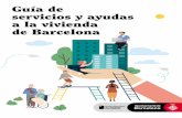 Guía de servicios y ayudas a la vivienda de Barcelona · Sociales Concejalía de Vivienda y Rehabilitación / Instituto Municipal de la Vivienda y Rehabilitación de Barcelona