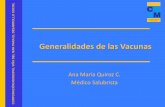 Generalidades de las Vacunas - cmvm.cl Vacunas.pdf · Importancia de las vacunas en Salud Pública • En 1796 Edward Jenner inocula viruela bovina de la mano de una granjera a un