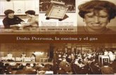 Doña Petrona, - MetroGas · A Doña Petrona, y a todas las amas de casa argentinas que elaboran diariamente la mejor de las recetas: el encuentro familiar alrededor de la mesa.
