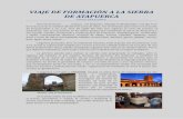 VIAJE DE FORMACIÓN A LA SIERRA DE ATAPUERCA - caumas.org · Desde Saldaña nos trasladamos a la VILLA ROMANA LA OLMEDA, los orígenes de la villa romana La Olmeda se pueden fechar