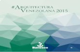 Arquitectura Venezuela 2015 - banesco-prod-2019.s3 ...banesco-prod-2019.s3.amazonaws.com/wp-content/uploads/Arquitectura... · Este libro que estamos presentando, es un testimonio