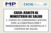 CASO: ASALTO AL MINISTERIO DE SALUD. - cicig.org · organigrama del Ministerio de Salud los puestos claves (correo enviado por Saraí Villavicencio a Jorge Estuardo Cabrera en que