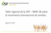 Taller regional de la CIPF NIMF 38 sobre el movimiento ... · •Información revisada por 3 expertos y documentada con referencias para apoyar o refutar la clasificación •Mecanismo
