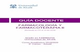 FARMACOLOGÍA Y FARMACOTERAPIA II - uah.es · como criterios para selección y manejo de medicamentos en terapéutica y nociones de Farmacovigilancia. Prerrequisitos y Recomendaciones