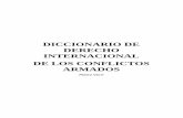 DICCIONARIO DE DERECHO INTERNACIONAL - ecoleyes.comecoleyes.com/wp-content/uploads/2016/06/Diccionario-Derecho-Internacional.pdf · derecho internacional humanitario. En cambio la