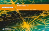 Física 2 - educaciondigital.neuquen.gov.areducaciondigital.neuquen.gov.ar/wp-content/uploads/2018/01/M-Fisica2.pdf · Presidenta de la Nación Dra. Cristina Fernández de Kirchner