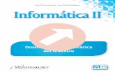 Juan Olivares García • Juan Pablo Rodríguez Informática IImontenegroeditores.mx/img/bachillerato_maestros/2/DGB/Informatica_II.pdf · estratégica para investigar, resolver problemas,