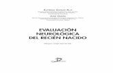 EVALUACIÓN NEUROLÓGICA DEL RECIÉN NACIDO · X Presentación La intención de este libro es ofrecer una amplia aproximación a todos los aspectos que abarca la evalua-ción neurológica