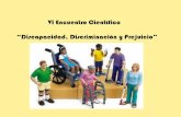 VI Encuentro Científico “Discapacidad, Discriminación y ... · “Discapacidad, Discriminación y Prejuicio” Claudia Goano Licenciada en Obstetricia -2012- Abordaje heterogéneo