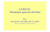 (Banco de la República Sucursal Cartagena) - banrep.gov.co · • En 1740 es trasladada al caño Bugre y rebautizda como San Antonio de Cereté. • Durante los primeros años de
