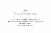 A.W. FABER CASTELL PERUANA S.A. Empresa y Responsabilidad ... · • Fue fundado en 1761 en Alemania. • Posee en la actualidad 14 plantas de producción y 20 sociedades de distribución