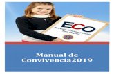 Manual de Convivencia - ecosanmiguel.edu.svecosanmiguel.edu.sv/wp-content/uploads/manual-convivencia-2019.pdf · y las regulaciones de la Ley de Protección Integral de la Niñez