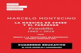 CUADERNO EDUCATIVO - ccplm.cl · CUADERNO EDUCATIVO | MARCELO MONTECINO 3 Aguad afirma que las fotografías de Montecino “nos transmiten la singularidad del barrio, la autenticidad