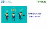 El cambio positivo - gob.mx · ¿Qué son las Habilidades Directivas? EE Clasificación de las Habilidades Directivas. Habilidades Directivas Gestión Directiva Humanas Conceptuales