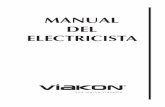 Manual del electricista - viakon.com · 2 I E = Corriente en amperes = Tensión en volts N = Eficiencia expresada en decimales HP = Potencia en caballos de fuerza R.P.M. kW = x f