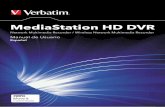 MediaStation HD DVR - verbatim-europe.com · Precauciones en torno al disco duro Es importante realizar con frecuencia co pias de seguridad del contenido de las unidades de disco