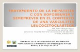 TRATAMIENTO DE LA HEPATITIS C CON SOFOSBUVIR Y …gruposdetrabajo.sefh.es/ghevi/images/stories/documentos/jornadas/2015/... · TRATAMIENTO DE LA HEPATITIS C CON SOFOSBUVIR Y SIMEPREVIR