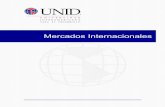 Mercados Internacionales - moodle2.unid.edu.mx · Estado, y orienta al militar en la preparación de la defensa nacional y en la conducción estratégica al facilitar la previsión